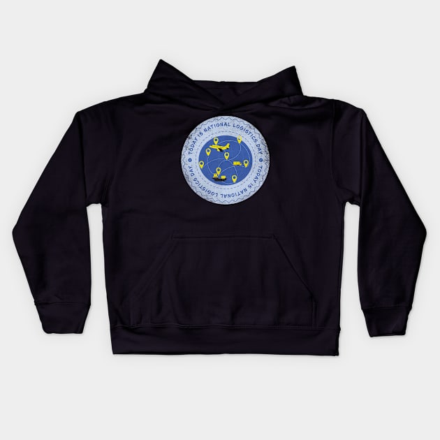 Today is National Logistics Day Badge Kids Hoodie by lvrdesign